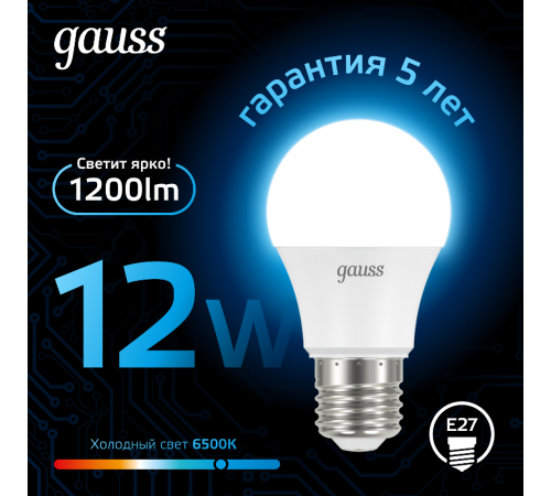 Лампа светодиодная A60 12W 1200lm 6500K E27 LED 1/10/50  102502312  Gauss